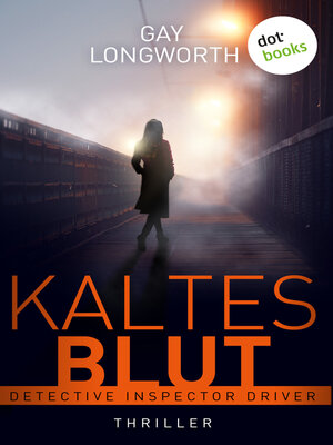 cover image of Detective Inspector Driver--Kaltes Blut